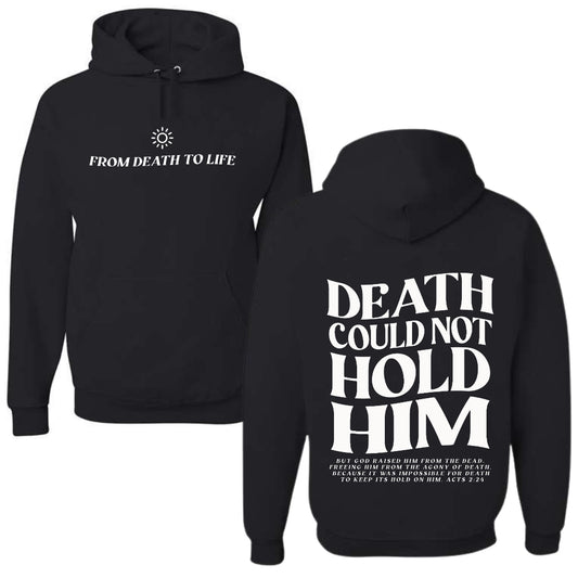 DEATH COULD NOT HOLD HIM DOWN